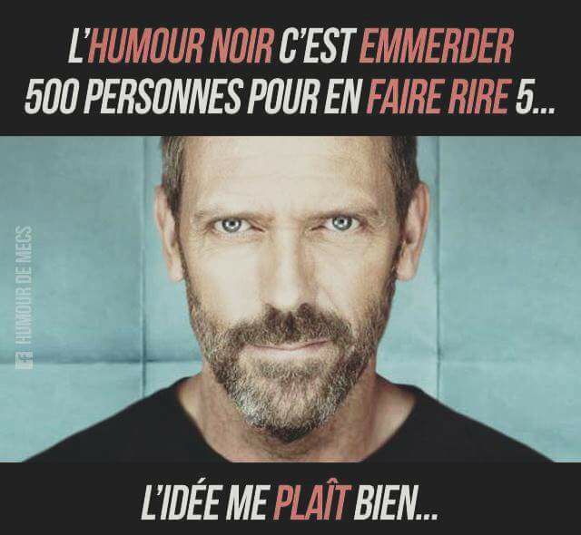 
               Meilleure image drole  à chacun son humour 
              
