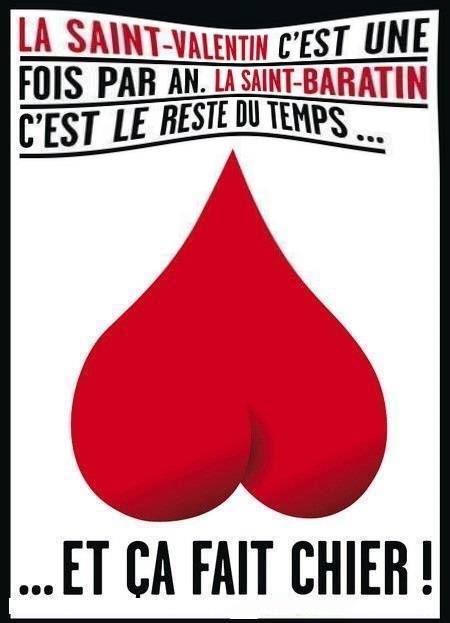  Image drôle  la SAIN VALENTIN c'est toute l'année , photo blague
              